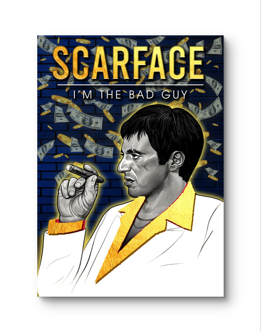 Scarface I'm The Bad Guy