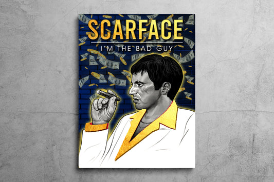 Scarface I'm The Bad Guy