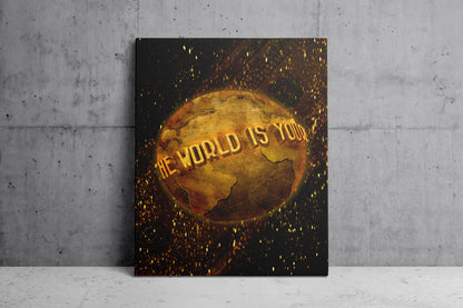 The World Is Yours
